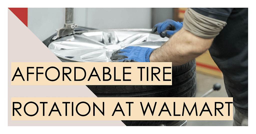 what-is-the-cost-of-tire-rotation-at-walmart-tirebizz