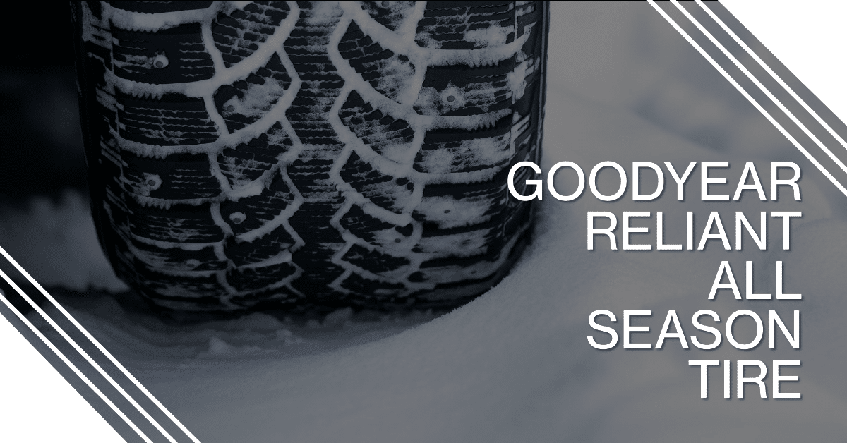 Goodyear Reliant All SeasonUltimate Tire for AllYear Performance