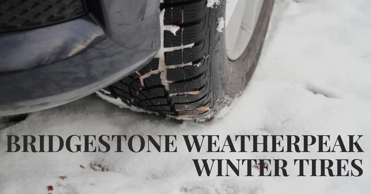 Bridgestone WeatherPeak Tires Review 2023